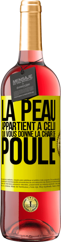 29,95 € Envoi gratuit | Vin rosé Édition ROSÉ La peau appartient à celui qui vous donne la chair de poule Étiquette Jaune. Étiquette personnalisable Vin jeune Récolte 2025 Tempranillo