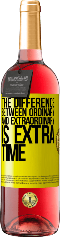 «普通と異常の違いは余分な時間です» ROSÉエディション