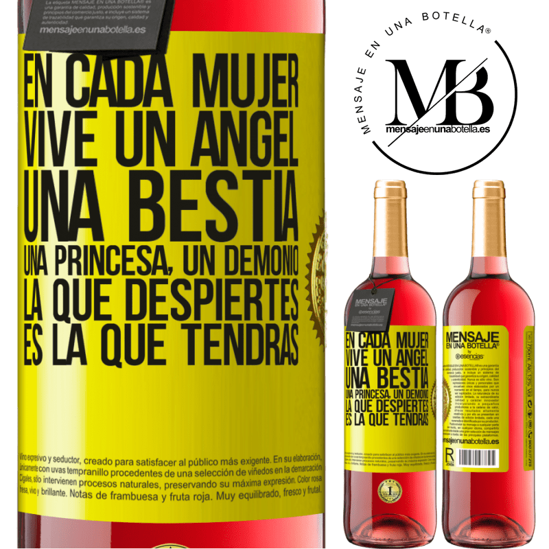 29,95 € Envío gratis | Vino Rosado Edición ROSÉ En cada mujer vive un ángel, una bestia, una princesa, un demonio. La que despiertes es la que tendrás Etiqueta Amarilla. Etiqueta personalizable Vino joven Cosecha 2024 Tempranillo