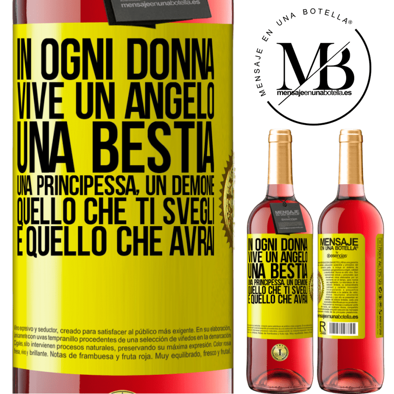 29,95 € Spedizione Gratuita | Vino rosato Edizione ROSÉ In ogni donna vive un angelo, una bestia, una principessa, un demone. Quello che ti svegli è quello che avrai Etichetta Gialla. Etichetta personalizzabile Vino giovane Raccogliere 2024 Tempranillo