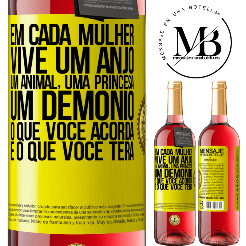 29,95 € Envio grátis | Vinho rosé Edição ROSÉ Em cada mulher vive um anjo, um animal, uma princesa, um demônio. O que você acorda é o que você terá Etiqueta Amarela. Etiqueta personalizável Vinho jovem Colheita 2024 Tempranillo