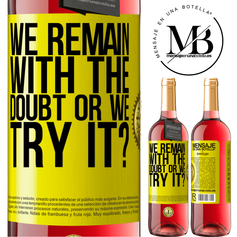 29,95 € Free Shipping | Rosé Wine ROSÉ Edition We remain with the doubt or we try it? Yellow Label. Customizable label Young wine Harvest 2024 Tempranillo