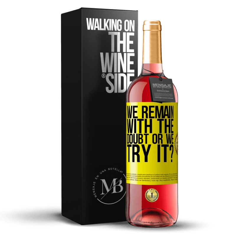 24,95 € Free Shipping | Rosé Wine ROSÉ Edition We remain with the doubt or we try it? Yellow Label. Customizable label Young wine Harvest 2021 Tempranillo