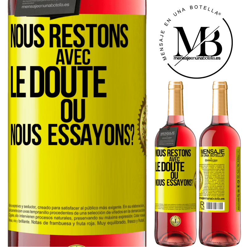 29,95 € Envoi gratuit | Vin rosé Édition ROSÉ Nous restons avec le doute ou nous essayons? Étiquette Jaune. Étiquette personnalisable Vin jeune Récolte 2024 Tempranillo