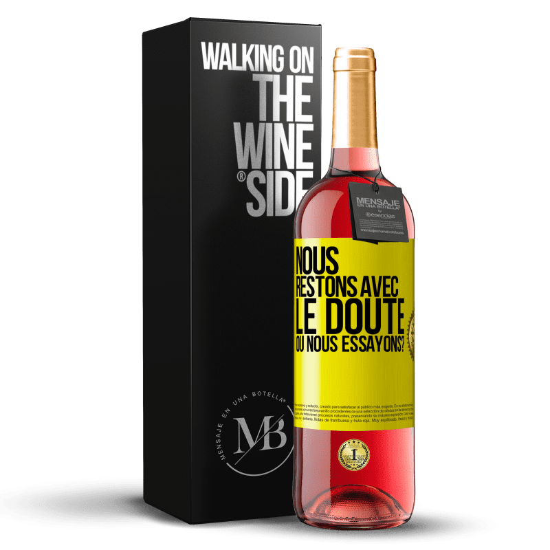 29,95 € Envoi gratuit | Vin rosé Édition ROSÉ Nous restons avec le doute ou nous essayons? Étiquette Jaune. Étiquette personnalisable Vin jeune Récolte 2024 Tempranillo