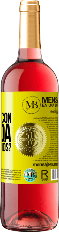 «Nos quedamos con la duda o lo intentamos?» Edición ROSÉ