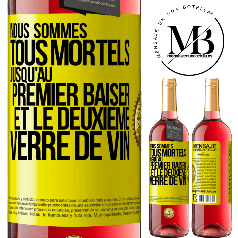 29,95 € Envoi gratuit | Vin rosé Édition ROSÉ Nous sommes tous mortels jusqu'au premier baiser et le deuxième verre de vin Étiquette Jaune. Étiquette personnalisable Vin jeune Récolte 2024 Tempranillo