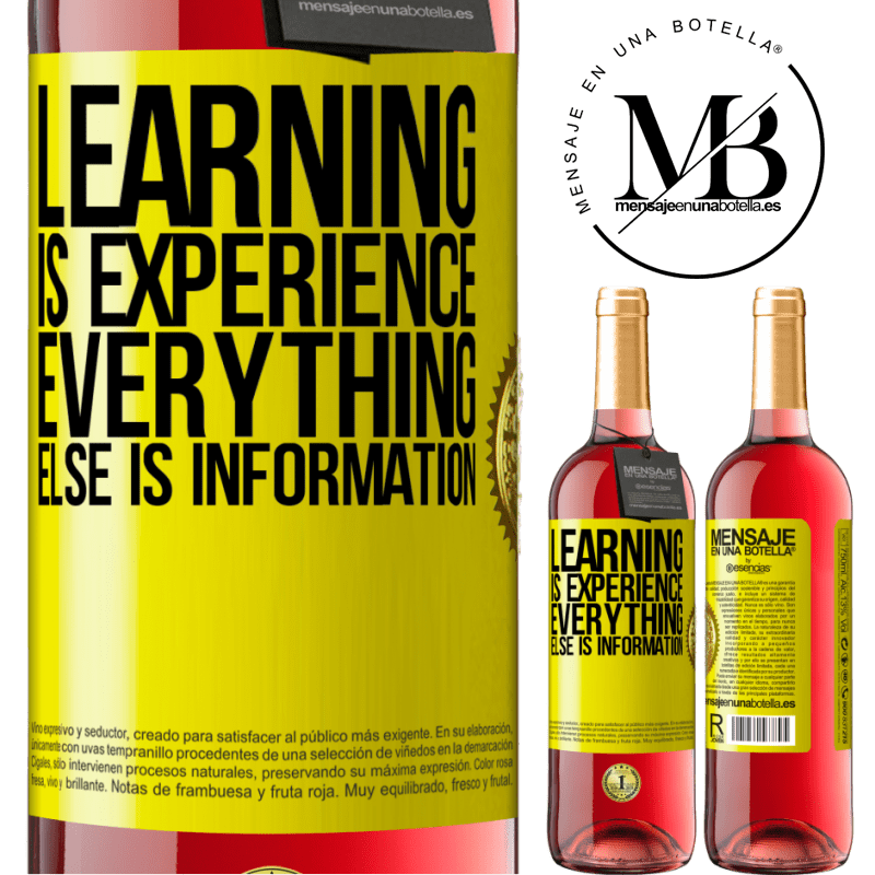 29,95 € Free Shipping | Rosé Wine ROSÉ Edition Learning is experience. Everything else is information Yellow Label. Customizable label Young wine Harvest 2021 Tempranillo