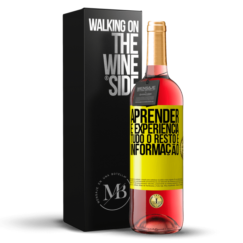 29,95 € Envio grátis | Vinho rosé Edição ROSÉ Aprender é experiência. Tudo o resto é informação Etiqueta Amarela. Etiqueta personalizável Vinho jovem Colheita 2024 Tempranillo