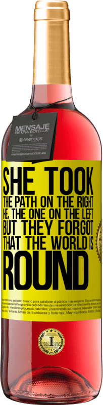 29,95 € Free Shipping | Rosé Wine ROSÉ Edition She took the path on the right, he, the one on the left. But they forgot that the world is round Yellow Label. Customizable label Young wine Harvest 2025 Tempranillo