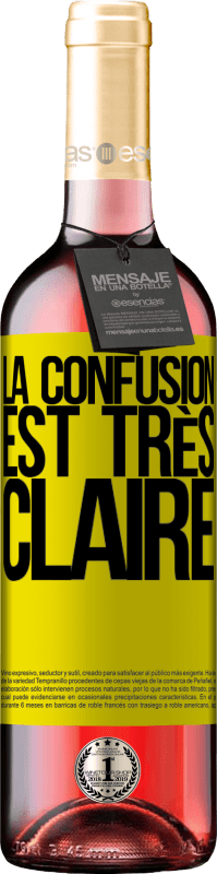 «La confusion est très claire» Édition ROSÉ