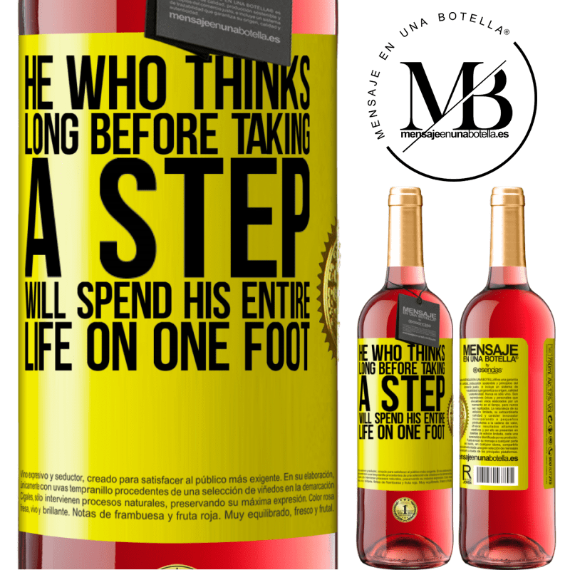 24,95 € Free Shipping | Rosé Wine ROSÉ Edition He who thinks long before taking a step, will spend his entire life on one foot Yellow Label. Customizable label Young wine Harvest 2021 Tempranillo