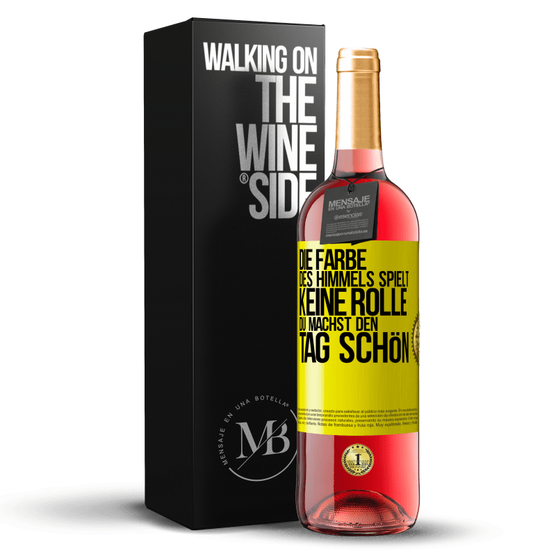 29,95 € Kostenloser Versand | Roséwein ROSÉ Ausgabe Die Farbe des Himmels spielt keine Rolle. Du machst den Tag schön Gelbes Etikett. Anpassbares Etikett Junger Wein Ernte 2024 Tempranillo