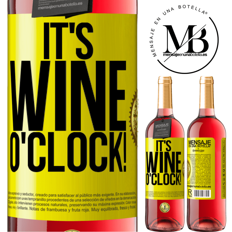 29,95 € Free Shipping | Rosé Wine ROSÉ Edition It's wine o'clock! Yellow Label. Customizable label Young wine Harvest 2021 Tempranillo