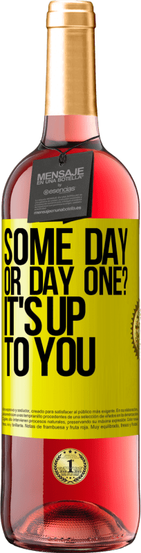 29,95 € | Розовое вино Издание ROSÉ когда-нибудь или первый день? Вы решаете Желтая этикетка. Настраиваемая этикетка Молодое вино Урожай 2025 Tempranillo