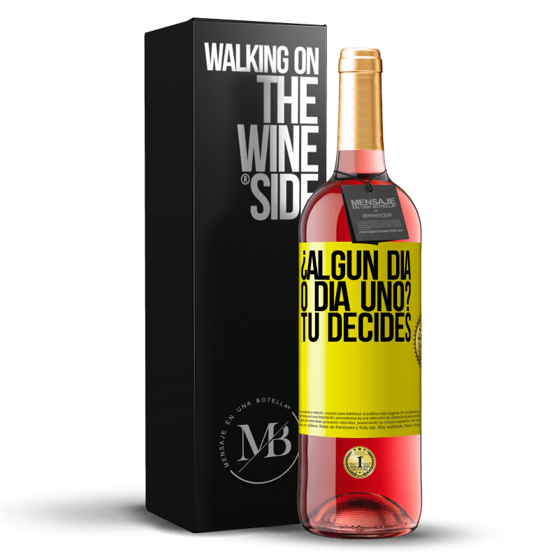 29,95 € Envío gratis | Vino Rosado Edición ROSÉ ¿Algún día, o día uno? Tú decides Etiqueta Amarilla. Etiqueta personalizable Vino joven Cosecha 2023 Tempranillo