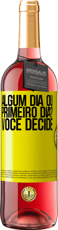 29,95 € | Vinho rosé Edição ROSÉ algum dia ou primeiro dia? Você decide Etiqueta Amarela. Etiqueta personalizável Vinho jovem Colheita 2025 Tempranillo