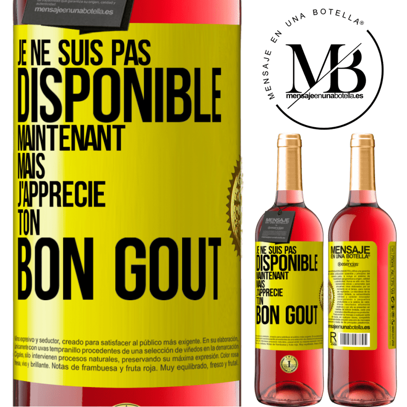 29,95 € Envoi gratuit | Vin rosé Édition ROSÉ Je ne suis pas disponible maintenant, mais j'apprécie ton bon goût Étiquette Jaune. Étiquette personnalisable Vin jeune Récolte 2024 Tempranillo