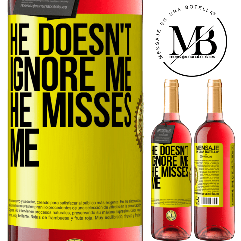 29,95 € Free Shipping | Rosé Wine ROSÉ Edition He doesn't ignore me, he misses me Yellow Label. Customizable label Young wine Harvest 2021 Tempranillo