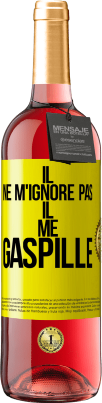 29,95 € | Vin rosé Édition ROSÉ Il ne m'ignore pas il me gaspille Étiquette Jaune. Étiquette personnalisable Vin jeune Récolte 2024 Tempranillo