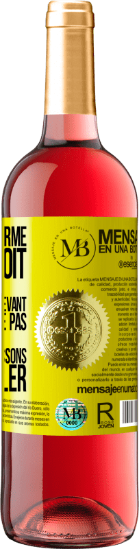 «La marche ferme, le dos droit et le regard droit devant. Qu'on ne puisse pas remarquer que nous connaissons pas où aller» Édition ROSÉ