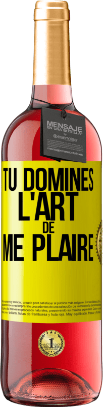 29,95 € | Vin rosé Édition ROSÉ Tu domines l'art de me plaire Étiquette Jaune. Étiquette personnalisable Vin jeune Récolte 2024 Tempranillo