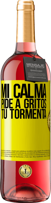 29,95 € | Vino Rosado Edición ROSÉ Mi calma pide a gritos tu tormenta Etiqueta Amarilla. Etiqueta personalizable Vino joven Cosecha 2025 Tempranillo
