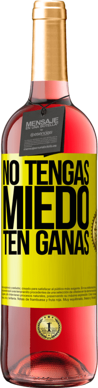 29,95 € Envío gratis | Vino Rosado Edición ROSÉ No tengas miedo. Ten ganas Etiqueta Amarilla. Etiqueta personalizable Vino joven Cosecha 2025 Tempranillo