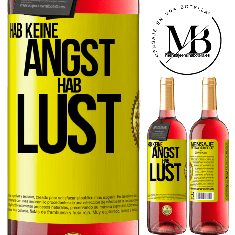 29,95 € Kostenloser Versand | Roséwein ROSÉ Ausgabe Hab keine Angst. Hab Lust Gelbes Etikett. Anpassbares Etikett Junger Wein Ernte 2025 Tempranillo