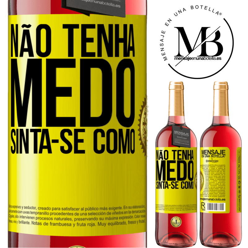 29,95 € Envio grátis | Vinho rosé Edição ROSÉ Não tenha medo. Sinta-se como Etiqueta Amarela. Etiqueta personalizável Vinho jovem Colheita 2023 Tempranillo