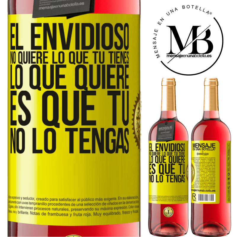 29,95 € Envío gratis | Vino Rosado Edición ROSÉ El envidioso no quiere lo que tú tienes. Lo que quiere, es que tú no lo tengas Etiqueta Amarilla. Etiqueta personalizable Vino joven Cosecha 2023 Tempranillo