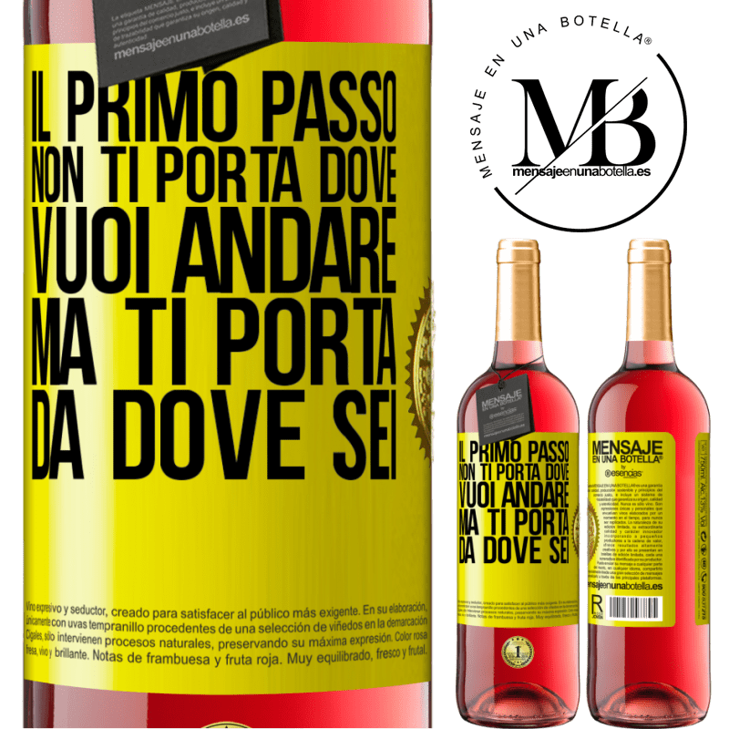 29,95 € Spedizione Gratuita | Vino rosato Edizione ROSÉ Il primo passo non ti porta dove vuoi andare, ma ti porta da dove sei Etichetta Gialla. Etichetta personalizzabile Vino giovane Raccogliere 2025 Tempranillo