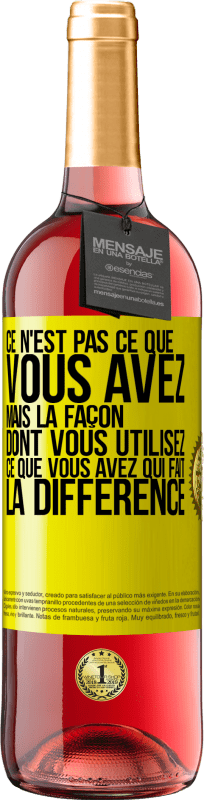 29,95 € Envoi gratuit | Vin rosé Édition ROSÉ Ce n'est pas ce que vous avez, mais la façon dont vous utilisez ce que vous avez qui fait la différence Étiquette Jaune. Étiquette personnalisable Vin jeune Récolte 2023 Tempranillo