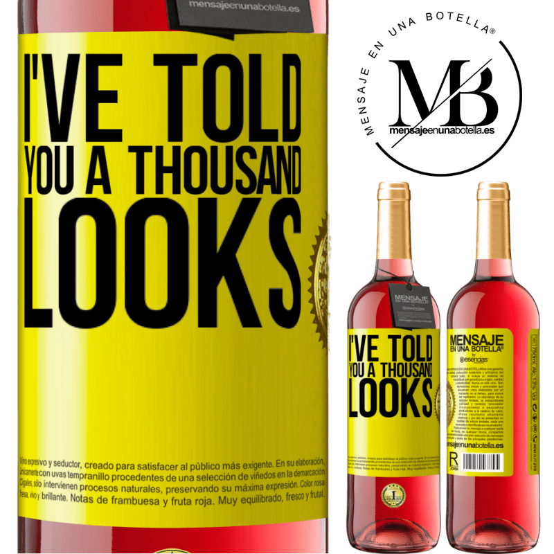 29,95 € Free Shipping | Rosé Wine ROSÉ Edition I've told you a thousand looks Yellow Label. Customizable label Young wine Harvest 2021 Tempranillo