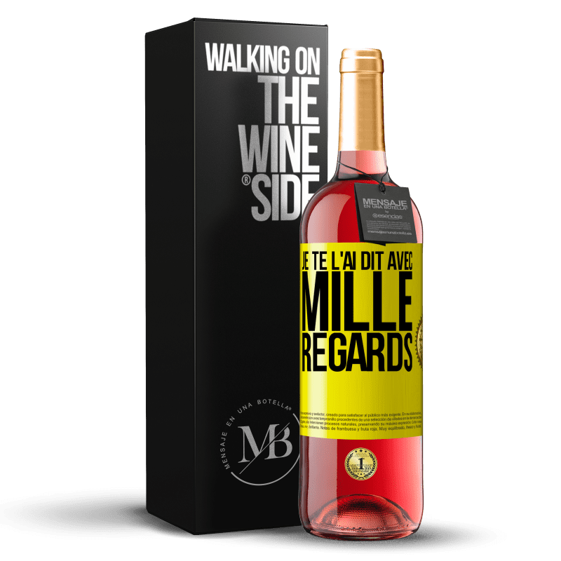 29,95 € Envoi gratuit | Vin rosé Édition ROSÉ Je te l'ai dit avec mille regards Étiquette Jaune. Étiquette personnalisable Vin jeune Récolte 2024 Tempranillo