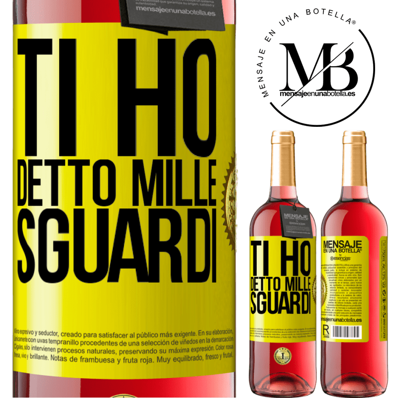 29,95 € Spedizione Gratuita | Vino rosato Edizione ROSÉ Ti ho detto mille sguardi Etichetta Gialla. Etichetta personalizzabile Vino giovane Raccogliere 2025 Tempranillo