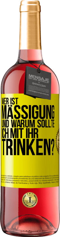 29,95 € Kostenloser Versand | Roséwein ROSÉ Ausgabe Wer ist Mäßigung und warum sollte ich mit ihr trinken? Gelbes Etikett. Anpassbares Etikett Junger Wein Ernte 2024 Tempranillo