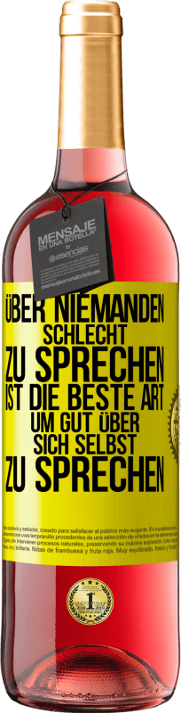 «Über niemanden schlecht zu sprechen ist die beste Art, um gut über sich selbst zu sprechen» ROSÉ Ausgabe
