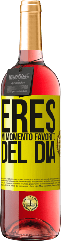 29,95 € Envío gratis | Vino Rosado Edición ROSÉ Eres mi momento favorito del día Etiqueta Amarilla. Etiqueta personalizable Vino joven Cosecha 2025 Tempranillo