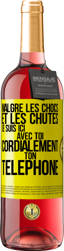 29,95 € | Vin rosé Édition ROSÉ Malgré les chocs et les chutes je suis ici avec toi. Cordialement ton téléphone Étiquette Jaune. Étiquette personnalisable Vin jeune Récolte 2023 Tempranillo