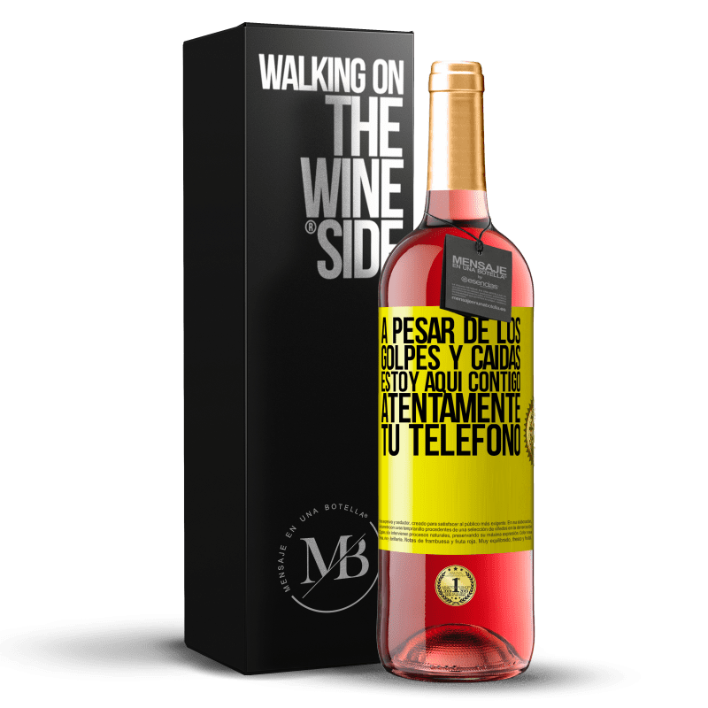 29,95 € Envío gratis | Vino Rosado Edición ROSÉ A pesar de los golpes y caídas, estoy aquí contigo. Atentamente, tu teléfono Etiqueta Amarilla. Etiqueta personalizable Vino joven Cosecha 2024 Tempranillo