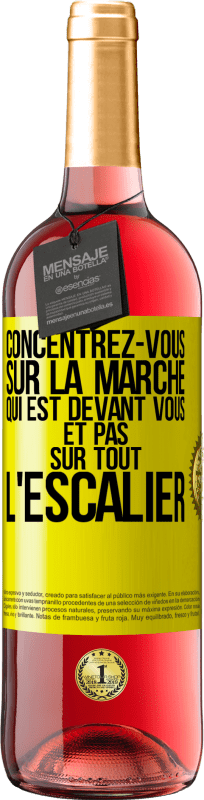 29,95 € | Vin rosé Édition ROSÉ Concentrez-vous sur la marche qui est devant vous et pas sur tout l'escalier Étiquette Jaune. Étiquette personnalisable Vin jeune Récolte 2024 Tempranillo