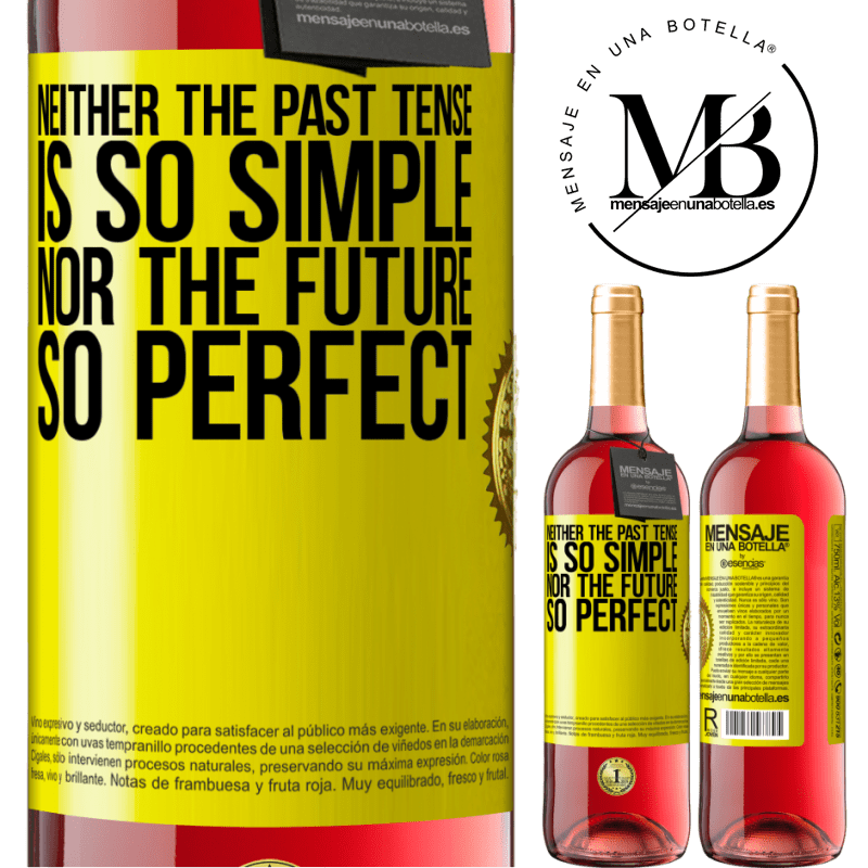 29,95 € Free Shipping | Rosé Wine ROSÉ Edition Neither the past tense is so simple nor the future so perfect Yellow Label. Customizable label Young wine Harvest 2021 Tempranillo