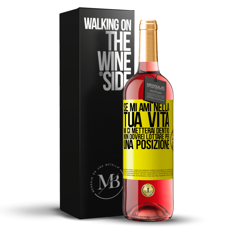 29,95 € Spedizione Gratuita | Vino rosato Edizione ROSÉ Se mi ami nella tua vita, mi ci metterai dentro. Non dovrei lottare per una posizione Etichetta Gialla. Etichetta personalizzabile Vino giovane Raccogliere 2024 Tempranillo