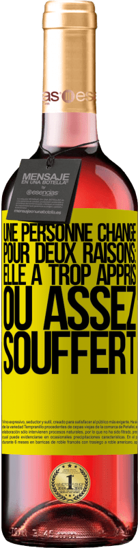 29,95 € Envoi gratuit | Vin rosé Édition ROSÉ Une personne change pour deux raisons: elle a trop appris ou assez souffert Étiquette Jaune. Étiquette personnalisable Vin jeune Récolte 2025 Tempranillo