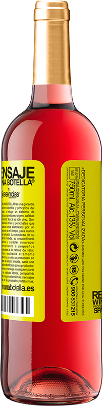 29,95 € | Vino Rosado Edición ROSÉ Una persona cambia por dos razones: aprendió demasiado o sufrió lo suficiente Etiqueta Amarilla. Etiqueta personalizable Vino joven Cosecha 2025 Tempranillo