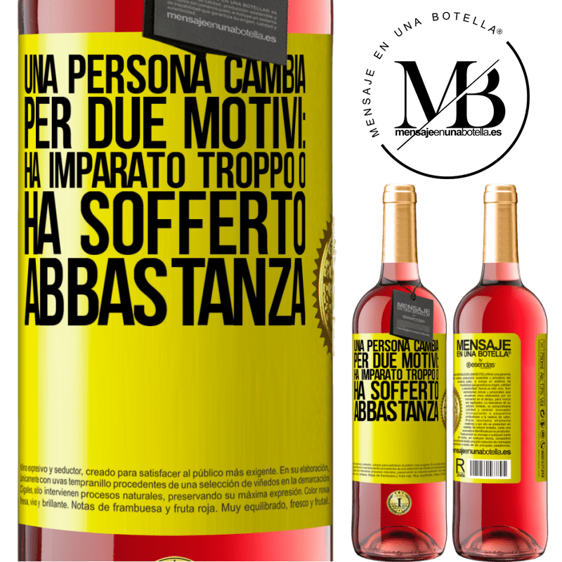 29,95 € Spedizione Gratuita | Vino rosato Edizione ROSÉ Una persona cambia per due motivi: ha imparato troppo o ha sofferto abbastanza Etichetta Gialla. Etichetta personalizzabile Vino giovane Raccogliere 2023 Tempranillo