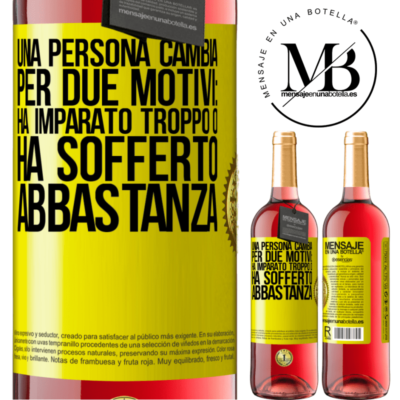 29,95 € Spedizione Gratuita | Vino rosato Edizione ROSÉ Una persona cambia per due motivi: ha imparato troppo o ha sofferto abbastanza Etichetta Gialla. Etichetta personalizzabile Vino giovane Raccogliere 2025 Tempranillo