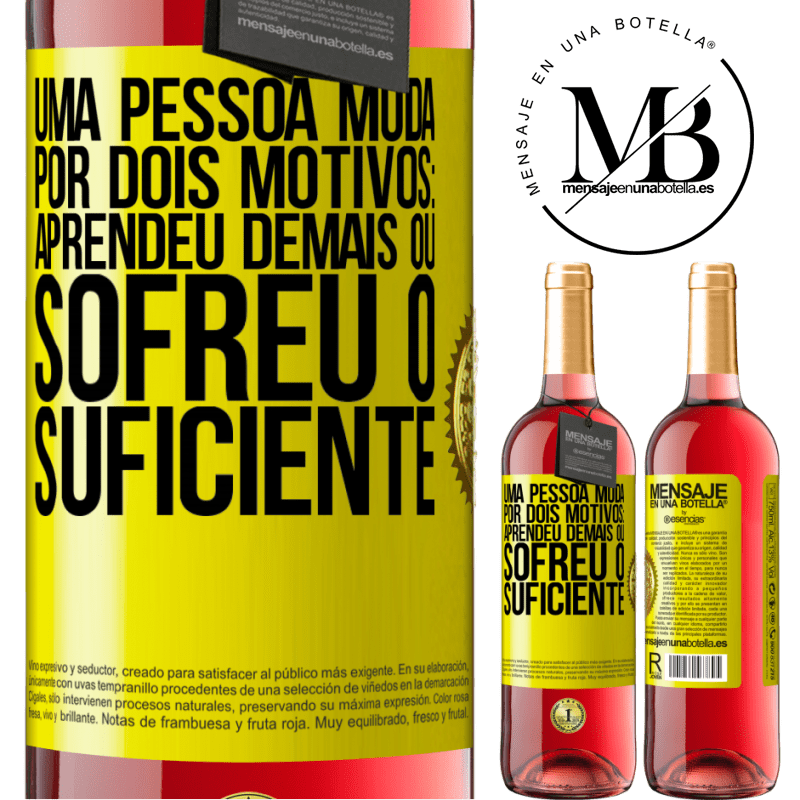 29,95 € Envio grátis | Vinho rosé Edição ROSÉ Uma pessoa muda por dois motivos: aprendeu demais ou sofreu o suficiente Etiqueta Amarela. Etiqueta personalizável Vinho jovem Colheita 2023 Tempranillo