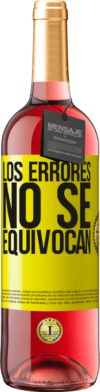 «Los errores no se equivocan» Edición ROSÉ